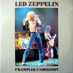 Led Zeppelin : Trampled Underfoot